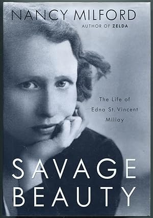 Bild des Verkufers fr Savage Beauty: The Life of Edna St. Vincent Millay zum Verkauf von Between the Covers-Rare Books, Inc. ABAA