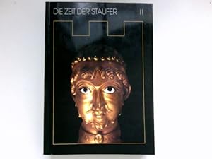 Seller image for Die Zeit der Staufer : Geschichte - Kunst - Kultur. Band II. Abbildungen. Katalog der Ausstellung. for sale by Antiquariat Buchhandel Daniel Viertel