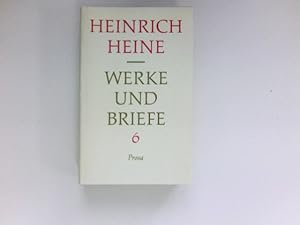 Bild des Verkufers fr Heine, Heinrich: Werke und Briefe; Teil: 6 : ber die franzsische Bhne. Ludwig Brne. Lutetia. zum Verkauf von Antiquariat Buchhandel Daniel Viertel