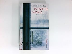 Imagen del vendedor de Wintermord : Kriminalroman. Camilla Ceder. Aus dem Schwed. von Wibke Kuhn / Premiere; Best quality a la venta por Antiquariat Buchhandel Daniel Viertel