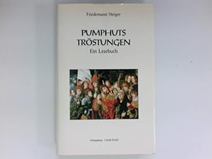 Bild des Verkufers fr Pumphuts Trstungen : ein Lesebuch. zum Verkauf von Antiquariat Buchhandel Daniel Viertel