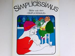 Bild des Verkufers fr Simplicissimus : Bilder aus d. Siplicissimus. Hrsg. von Herbert Reino unter Verwendung e. Ausw. von Rolf Hochhuth. zum Verkauf von Antiquariat Buchhandel Daniel Viertel