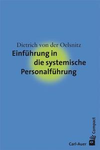 Seller image for Einfhrung in die systemische Personalfhrung. Carl Auer Compact. for sale by Fundus-Online GbR Borkert Schwarz Zerfa