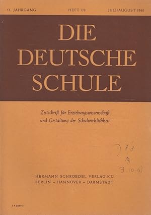 Seller image for Die deutsche Schule Heft 7-8/1961 (53. Jahrgang) Zeitschrift fr Erziehungswissenschaft und Gestaltung der Schulwirklichkeit for sale by Versandantiquariat Nussbaum