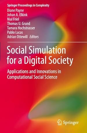 Bild des Verkufers fr Social Simulation for a Digital Society : Applications and Innovations in Computational Social Science zum Verkauf von AHA-BUCH GmbH