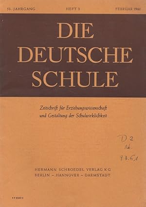 Seller image for Die deutsche Schule Heft 2/1961 (53. Jahrgang) Zeitschrift fr Erziehungswissenschaft und Gestaltung der Schulwirklichkeit for sale by Versandantiquariat Nussbaum