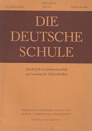 Imagen del vendedor de Die deutsche Schule Heft 2/1959 (51. Jahrgang) Zeitschrift fr Erziehungswissenschaft und Gestaltung der Schulwirklichkeit a la venta por Versandantiquariat Nussbaum