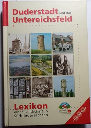 Duderstadt und das Untereichsfeld. Lexikon einer Landschaft in Südniedersachsen