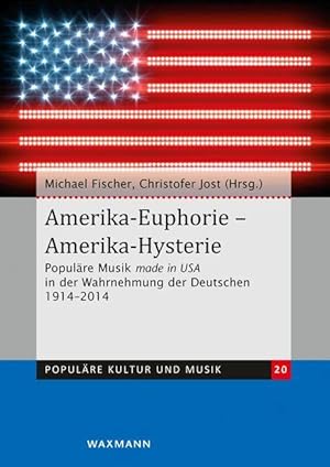 Seller image for Amerika-Euphorie - Amerika-Hysterie for sale by moluna