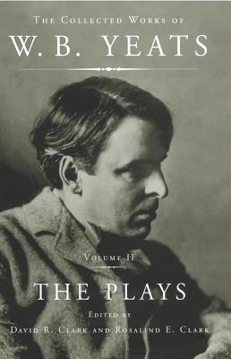 Seller image for The Collected Works of W.B. Yeats Vol II: The Plays (Paperback or Softback) for sale by BargainBookStores