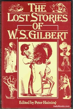 The Lost Stories Of W. S. Gilbert