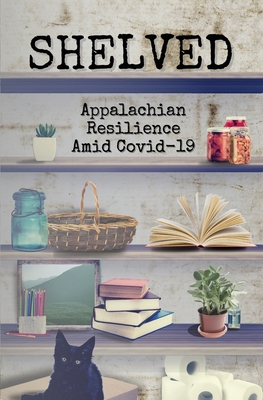 Immagine del venditore per Shelved: Appalachian Resilience Amid COVID-19 (Paperback or Softback) venduto da BargainBookStores