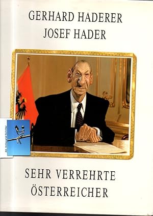 Sehr verehrte Österreicher. [signiert]. Text: Josef Hader. Illustrationen: Gerhard Haderer.