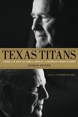Seller image for Texas Titans: George H.W. Bush and James A. Baker, III: A Friendship Forged in Power (Paperback or Softback) for sale by BargainBookStores