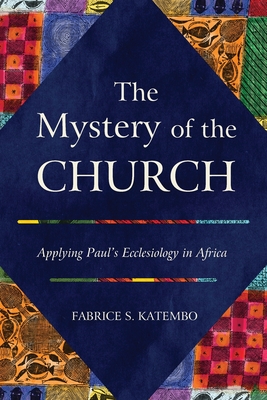 Seller image for The Mystery of the Church: Applying Paul's Ecclesiology in Africa (Paperback or Softback) for sale by BargainBookStores