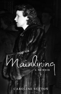 Seller image for Mainlining: A Memoir (Paperback or Softback) for sale by BargainBookStores