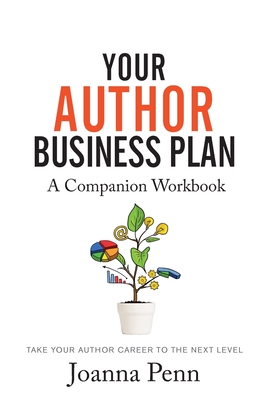 Imagen del vendedor de Your Author Business Plan. Companion Workbook: Take Your Author Career To The Next Level (Paperback or Softback) a la venta por BargainBookStores