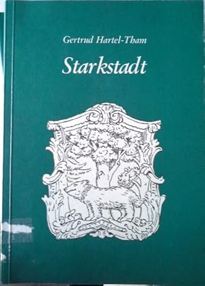 Starkstadt Dorfbücher des Kreises Braunau / Sudetenland 13. Band