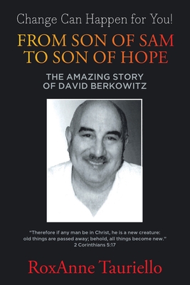 Image du vendeur pour From Son of Sam to Son of Hope: The Amazing Story of David Berkowitz (Paperback or Softback) mis en vente par BargainBookStores