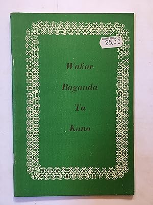 Wakar Bagauda ta Kano [=The Bagauda Song of Kano]