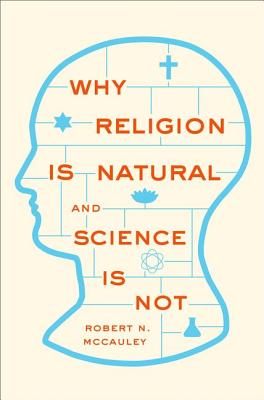 Bild des Verkufers fr Why Religion Is Natural and Science Is Not (Paperback or Softback) zum Verkauf von BargainBookStores