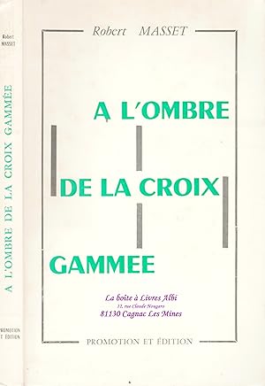 A l'ombre le Croix Gammée / Seconde, Deuxième Guerre Mondiale 1939-1945 / Militaria