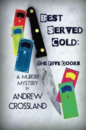 Image du vendeur pour Best Served Cold: The Five Doors mis en vente par WeBuyBooks