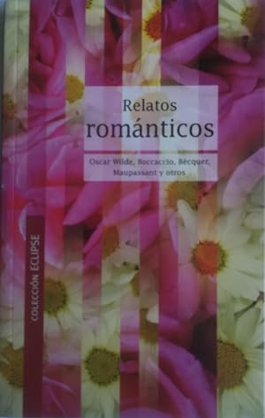 Seller image for Relatos romnticos. Seleccin de Adolfo Rodrguez for sale by Librera Reencuentro