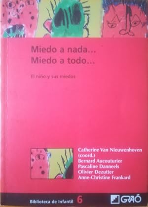 Bild des Verkufers fr Miedo a nada. Miedo a todo. El nio y sus miedos. Traduccin: Nuria Riambau zum Verkauf von Librera Reencuentro