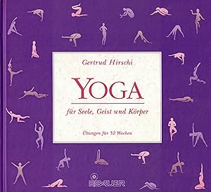 Imagen del vendedor de Yoga fr Seele, Geist und Krper. bungen fr 52 Wochen a la venta por Paderbuch e.Kfm. Inh. Ralf R. Eichmann