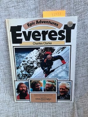 Everest Epic Adventures - The first expedition to Mount Everest, its conquest in 1953 and the fir...