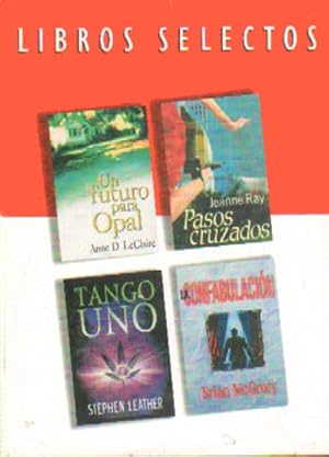 Imagen del vendedor de Tango uno. Pasos cruzados. La confabulacin. Un futuro para Opal. Cuatro novelas en un volumen a la venta por Librera Reencuentro