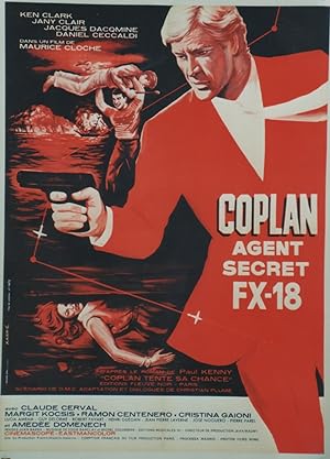 "COPLAN AGENT SECRET FX-18" Affiche originale entoilée / Réalisé par Maurice CLOCHE en 1964 avec ...