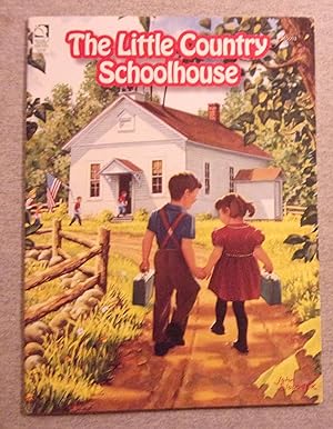 Seller image for The Little Country Schoolhouse for sale by Book Nook