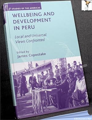 Bild des Verkufers fr Wellbeing and Development in Peru: Local and Universal Views Confronted zum Verkauf von BookLovers of Bath