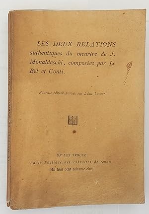 Le Meurtre du Mis de Monaldeschi. Les deux relations de Le Bel et Conti. Édition avec une étude p...