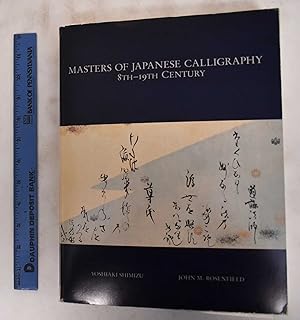 Immagine del venditore per Masters of Japanese Calligraphy: 8th-19th Century venduto da Mullen Books, ABAA