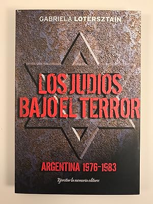 Seller image for Los Judios Bajoel Terror Argentina 1976-1983 for sale by Old New York Book Shop, ABAA
