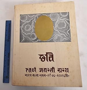 Chhavi: Golden Jubilee Volume, Bharat Kala Bhavan, 1920-1970