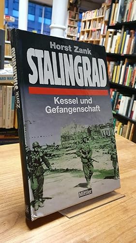 Bild des Verkufers fr Stalingrad - Kessel und Gefangenschaft, zum Verkauf von Antiquariat Orban & Streu GbR