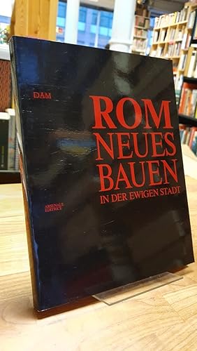 Rom - Neues Bauen in der Ewigen Stadt (= La nuova Scuola di Roma), Katalog zur Ausstellung im Deu...