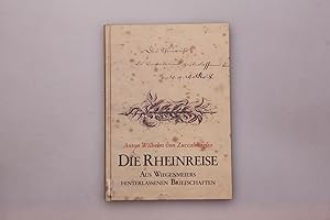 Seller image for DIE RHEINREISE. Aus Wiegenmeiers hinterlassenen Briefschaften for sale by INFINIBU KG