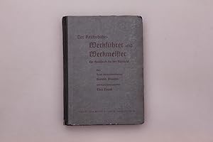 DER REICHSBAHN-WERKFÜHRER UND WERKMEISTER. Ein Handbuch für die Anwärter