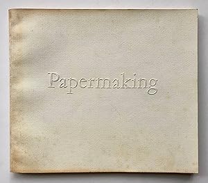 Papermaking: Art and Craft