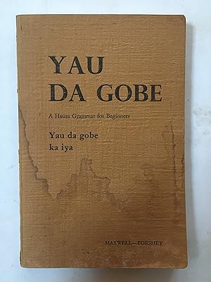 Yau da gobe : a Hausa grammar for beginners