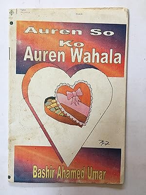 Auren so ko auren wahala 1 [=Love marriage or troubled marriage 1.]