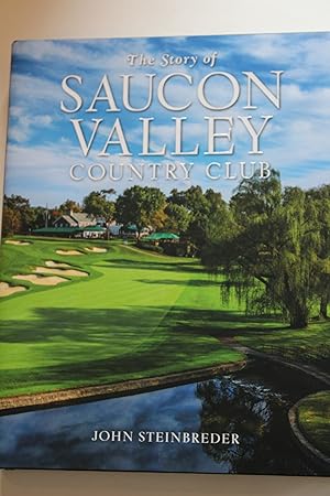 Seller image for The Story of Saucon Valley Country Club for sale by Valuable Book Group, Golf Specialists