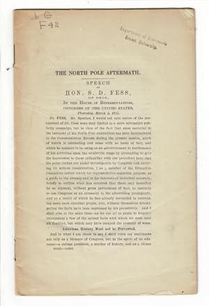 The North Pole aftermath: speech of Hon. D.S. Fess, of Ohio, in the House of Representatives, Con...