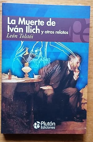 La Muerte De Iván Ilich (Colección Eterna)