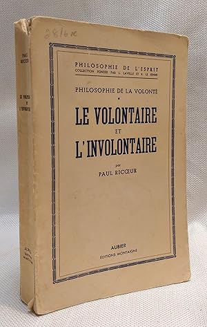 Bild des Verkufers fr Philosophie de la volonte (Tome I / Vol 1): Le volontaire et l'involontaire zum Verkauf von Book House in Dinkytown, IOBA